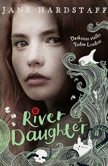 Executioner's Daughter - River Daughter (Executioner's Daughter) - Jane Hardstaff