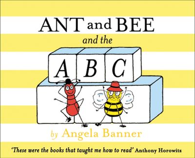 Cover image for Ant and Bee - Ant and Bee and the ABC (Ant and Bee) - Angela Banner