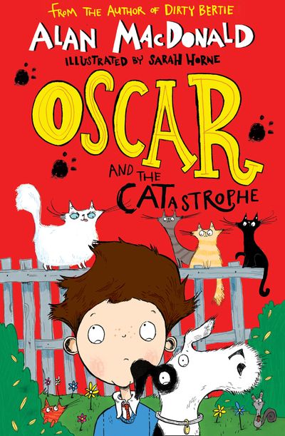 Oscar and the CATastrophe - Alan MacDonald, Illustrated by Sarah Horne