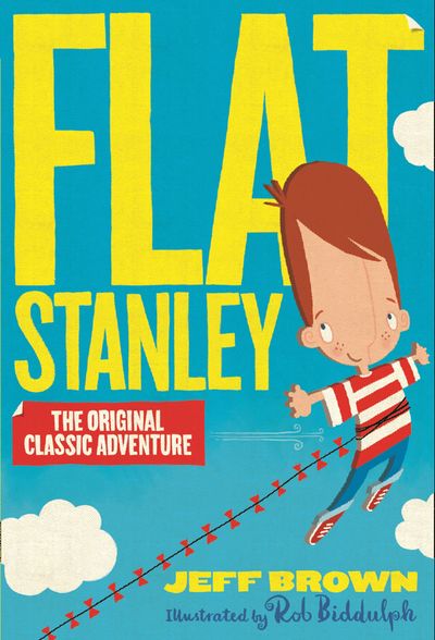 Cover image for Flat Stanley - Flat Stanley (Flat Stanley) - Jeff Brown, Illustrated by Rob Biddulph