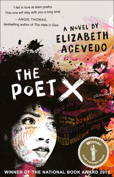 Cover image for The Poet X – WINNER OF THE CILIP CARNEGIE MEDAL 2019 - Elizabeth Acevedo
