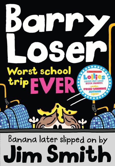 Cover image for Barry Loser - Barry Loser: worst school trip ever! (Barry Loser) - Jim Smith