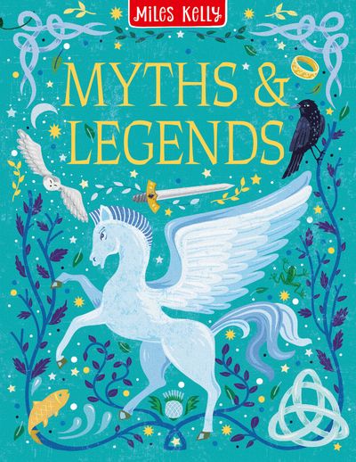 Cover image for Myths & Legends - Miles Kelly