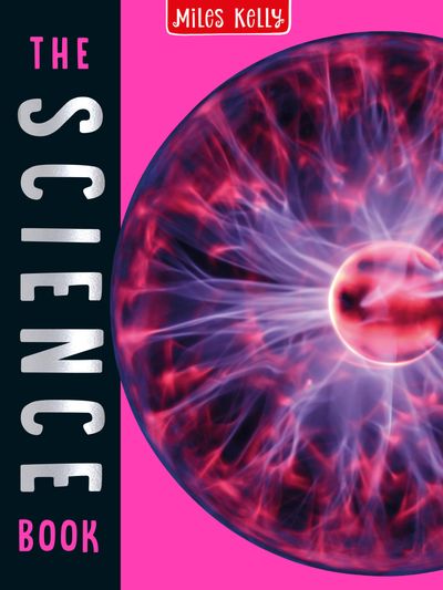 Cover image for The Science Book - Miles Kelly