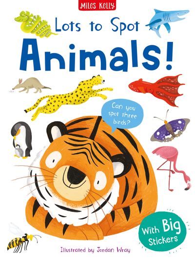 Cover image for Lots to Spot - Animals! Sticker Book (Lots to Spot) - Miles Kelly