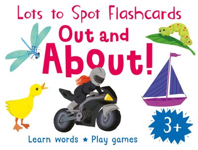 Cover image for Lots to Spot - Out and About! Flashcards (Lots to Spot) - Fran Bromage and Miles Kelly