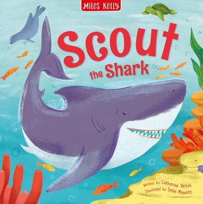 Cover image for Sea Stories - Scout the Shark (Sea Stories) - Miles Kelly