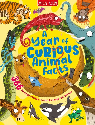 Cover image for A Year of Curious Animal Facts - Miles Kelly