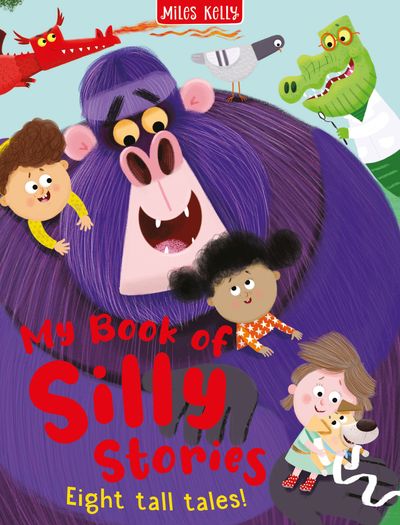 Cover image for Silly Stories - Silly Stories Collection: Eight Tall Tales (Silly Stories) - Miles Kelly