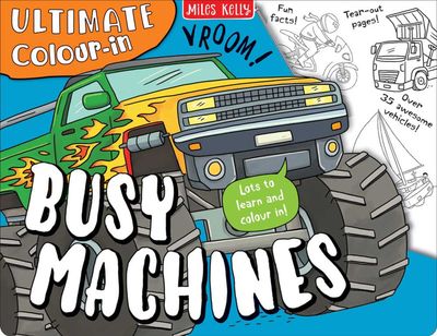 Cover image for Ultimate Colour in Busy Machines - Miles Kelly