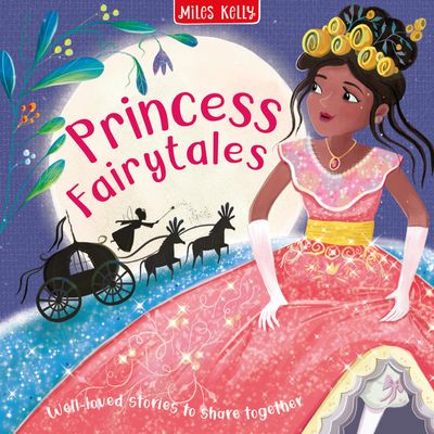 Cover image for Princess Fairytales - Miles Kelly