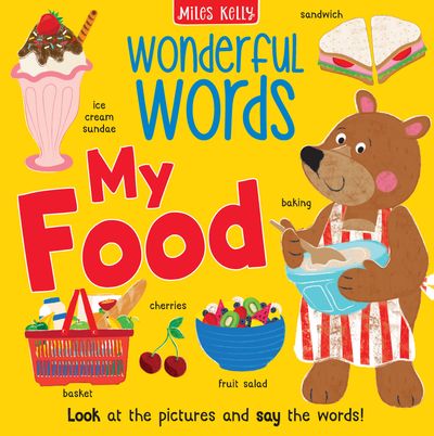 Cover image for Wonderful Words - My Food (Wonderful Words) - Miles Kelly