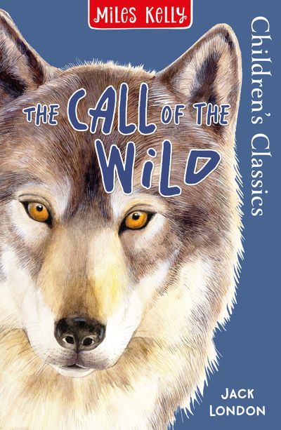 Cover image for Call of the Wild - Miles Kelly