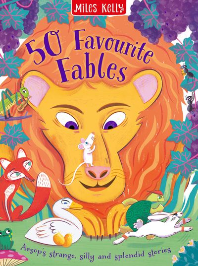 Cover image for 7+ 50 Favourite Fables - Miles Kelly