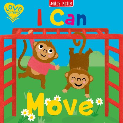 Cover image for Love Learning - I Can Move (Love Learning) - Miles Kelly