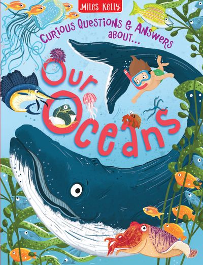 Cover image for Curious Questions & Answers about… - Our Oceans (Curious Questions & Answers about…) - Miles Kelly