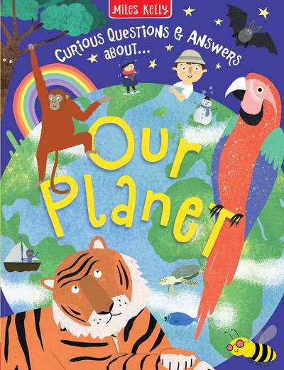Cover image for Curious Questions & Answers about… - Our Planet (Curious Questions & Answers about…) - Miles Kelly