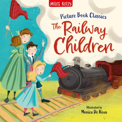 Cover image for Picture Book Classics - The Railway Children (Picture Book Classics) - Miles Kelly