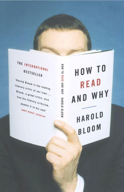 How to Read and Why - Harold Bloom