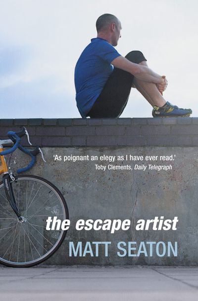 The Escape Artist: Life from the Saddle - Matt Seaton