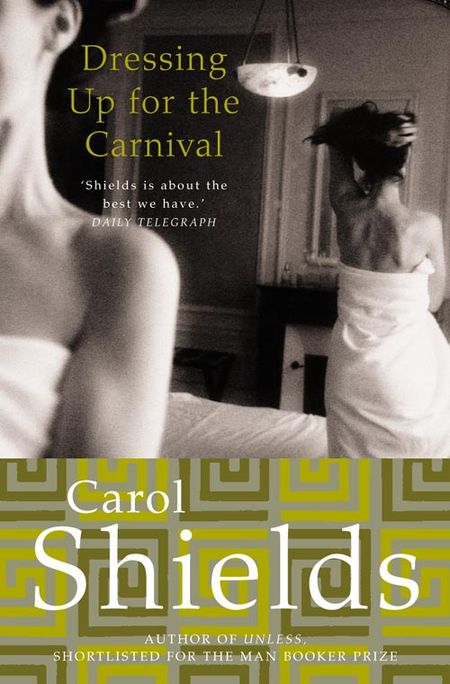 Cover image for Dressing Up for the Carnival - Carol Shields