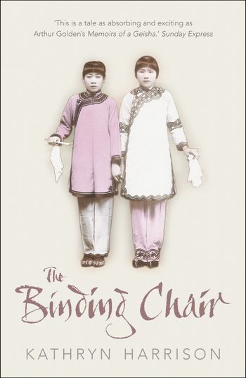 The Binding Chair - Kathryn Harrison