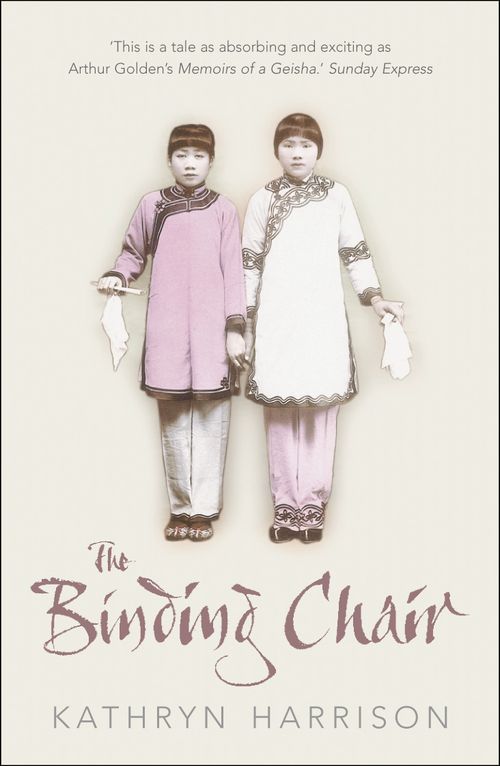 The Binding Chair, Contemporary Fiction, Paperback, Kathryn Harrison