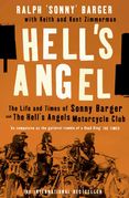 Hell’s Angel: The Life and Times of Sonny Barger and the Hell’s Angels Motorcycle Club