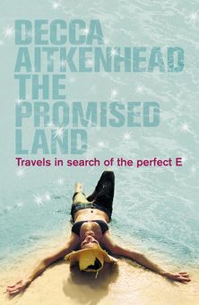 The Promised Land: Travels in Search of the Perfect E