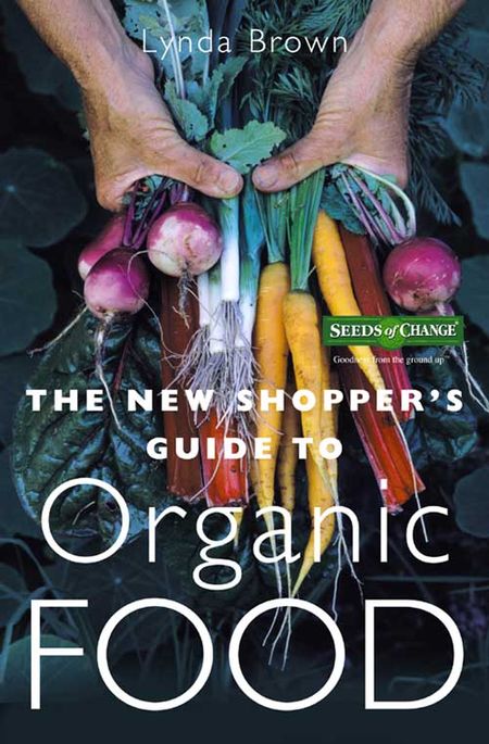 Cover image for The New Shopper’s Guide to Organic Food: Revised edition - Lynda Brown