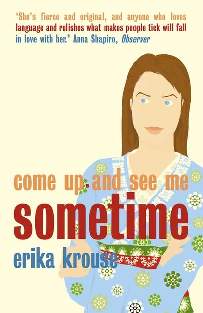 Come Up and See Me Sometime - Erika Krouse