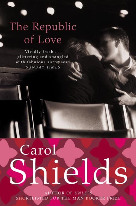 Cover image for The Republic of Love - Carol Shields