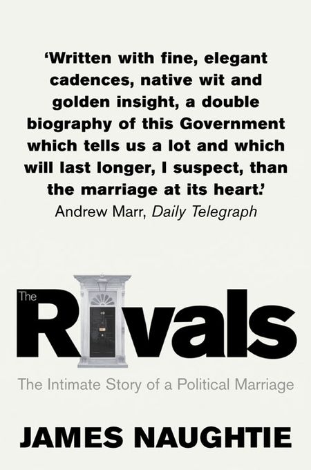 Cover image for The Rivals: The Intimate Story of a Political Marriage - James Naughtie
