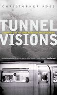 Tunnel Visions: Journeys of an Underground Philosopher