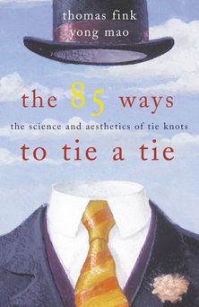 The 85 Ways to Tie a Tie