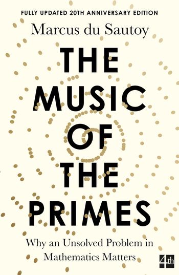 The Music of the Primes: Why an unsolved problem in mathematics matters - Marcus du Sautoy