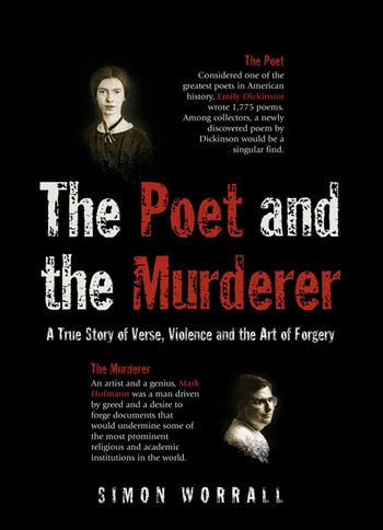 The Poet and the Murderer: A True Story of Verse, Violence and the Art of Forgery - Simon Worrall