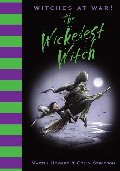 Witches at War!: The Wickedest Witch - Martin Howard