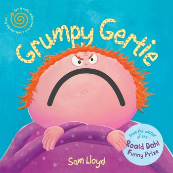 Grumpy Gertie - Sam Lloyd
