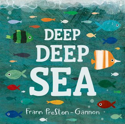 Cover image for Deep Deep Sea - Frann Preston-Gannon