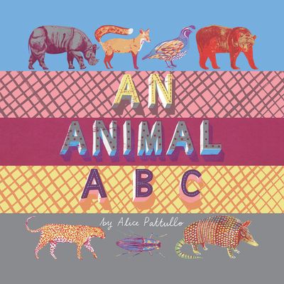 An Animal ABC - Alice Pattullo