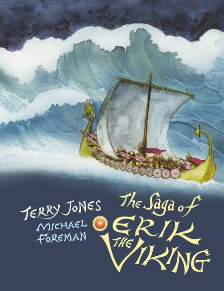Cover image for The Saga of Erik the Viking - Terry Jones, Illustrated by Michael Foreman