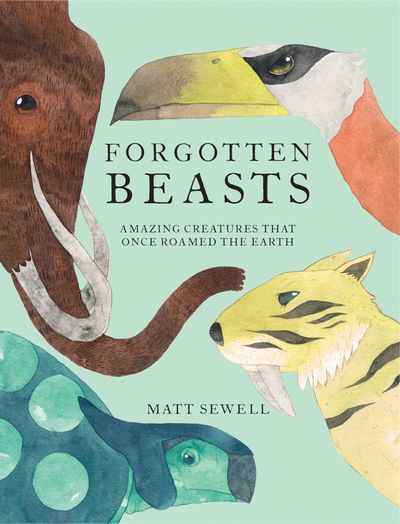 Cover image for Forgotten Beasts - Matt Sewell