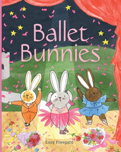 Ballet Bunnies - Lucy Freegard