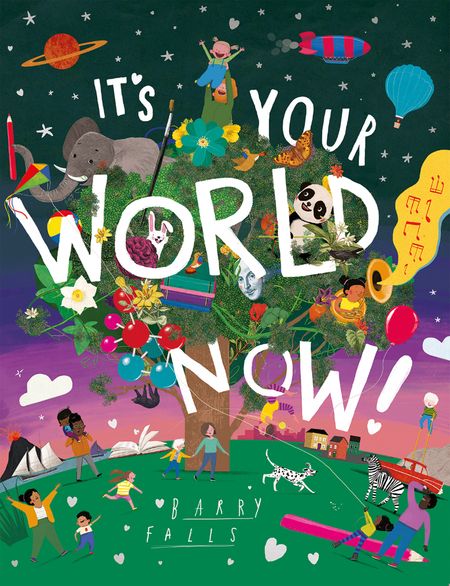 Cover image for It's Your World Now! - Created by Barry Falls