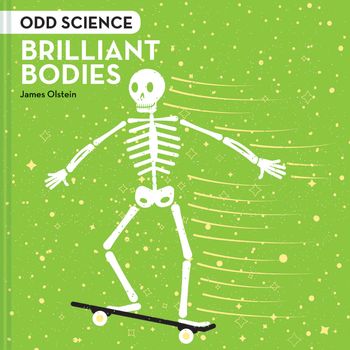 Odd Science – Brilliant Bodies - James Olstein