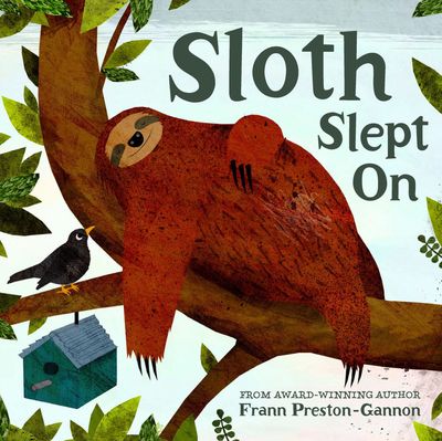 Cover image for Sloth Slept On - Frann Preston-Gannon