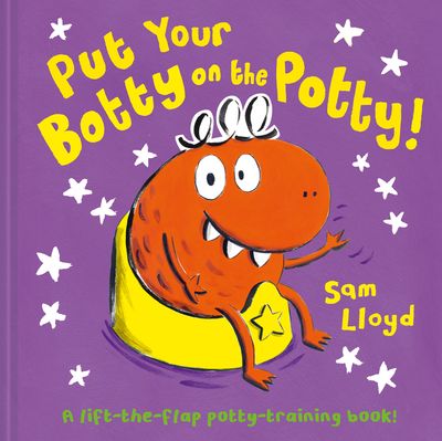 Cover image for Put Your Botty on the Potty - Sam Lloyd