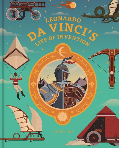 Cover image for Leonardo da Vinci's Life of Invention - Jake Williams