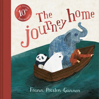 The Journey Home: 10th anniversary edition - Frann Preston-Gannon